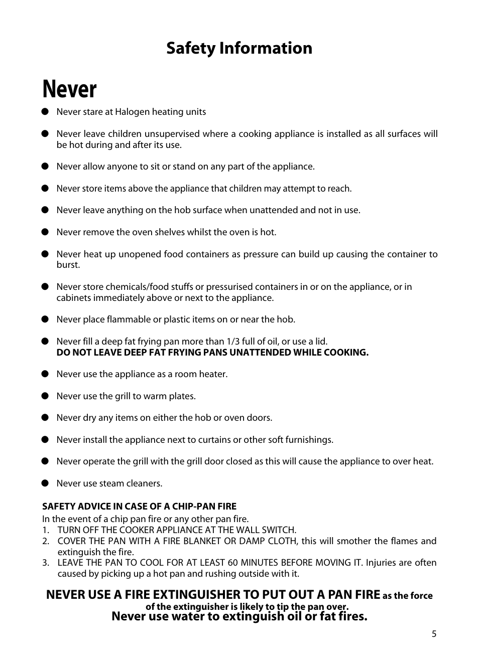 Never, Safety information, Never use water to extinguish oil or fat fires | Creda H151E User Manual | Page 7 / 24