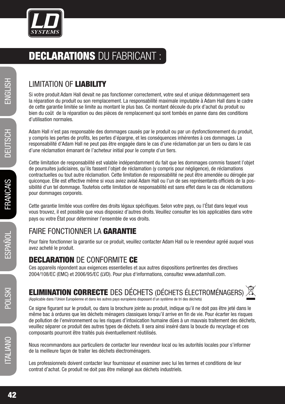 Declarations du fabricant, Limitation of liability, Faire fonctionner la garantie | Declaration de conformite ce, Elimination correcte des déchets | LD Systems DJ 800 User Manual | Page 42 / 86