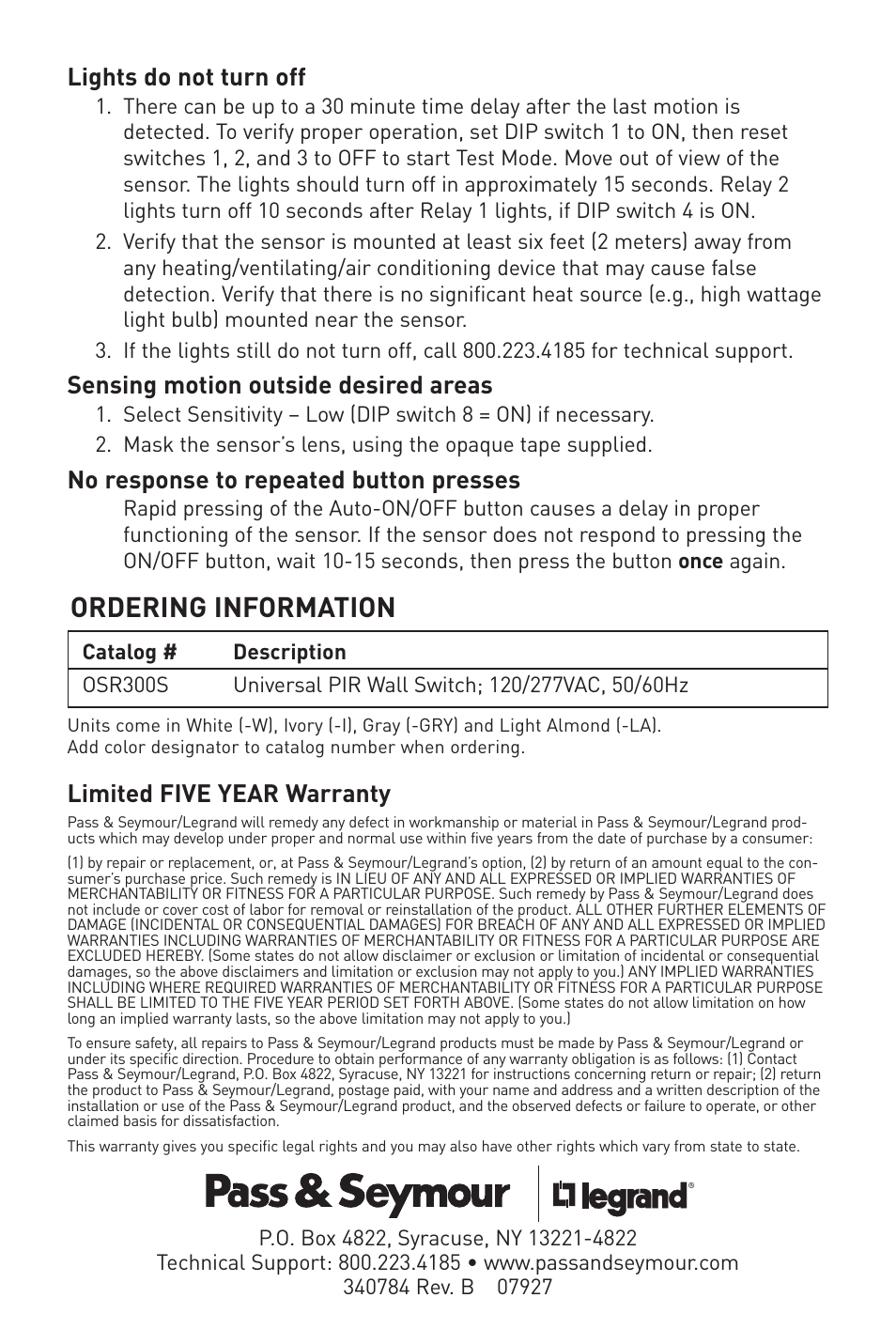 Ordering information, Limited five year warranty, Lights do not turn off | Sensing motion outside desired areas, No response to repeated button presses | Legrand OSR300S 120/277VAC User Manual | Page 8 / 8