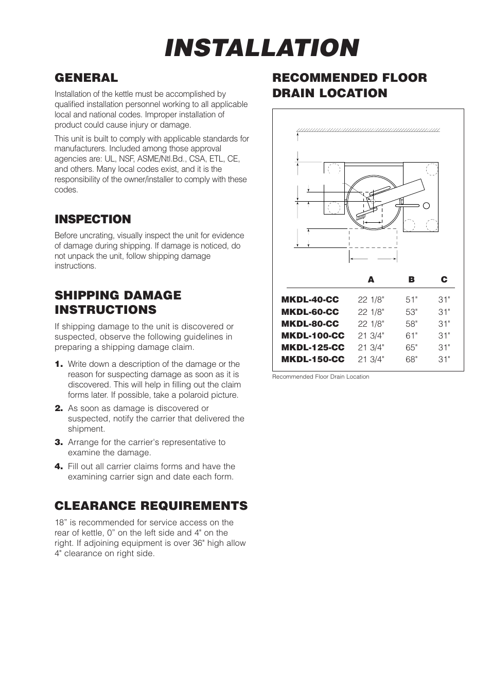 Installation, General, Inspection | Shipping damage instructions, Clearance requirements, Recommended floor drain location | Cleveland Range MKDL-125-CC User Manual | Page 4 / 43