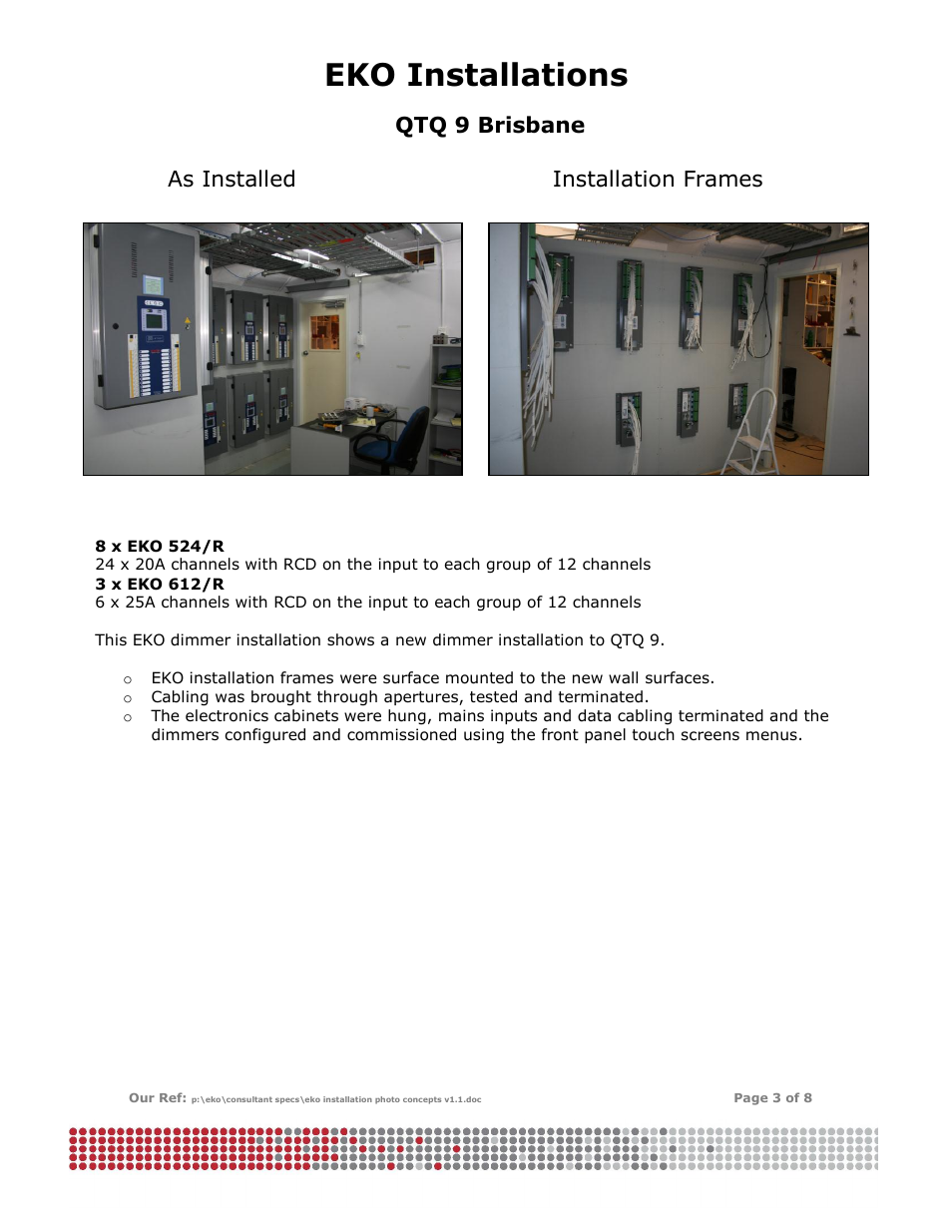 Eko installations, Qtq 9 brisbane as installed installation frames | LSC Lighting EKO Installation User Manual | Page 3 / 8