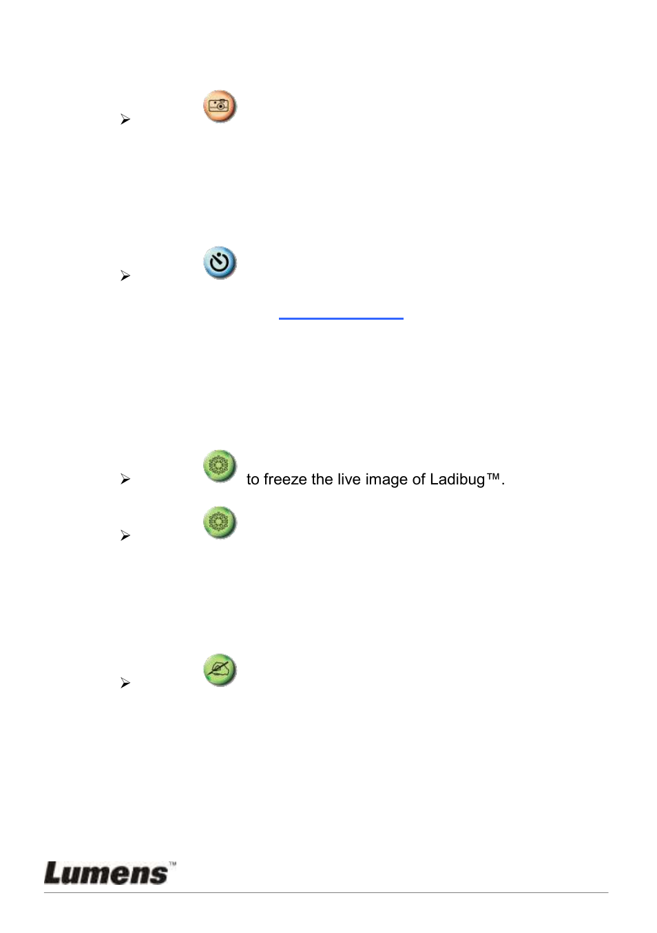 I would like to capture images, I would like to capture images continuously, I would like to freeze the live image | I would like to annotate the displayed image | Lumens Technology DC120 User Manual | Page 42 / 50