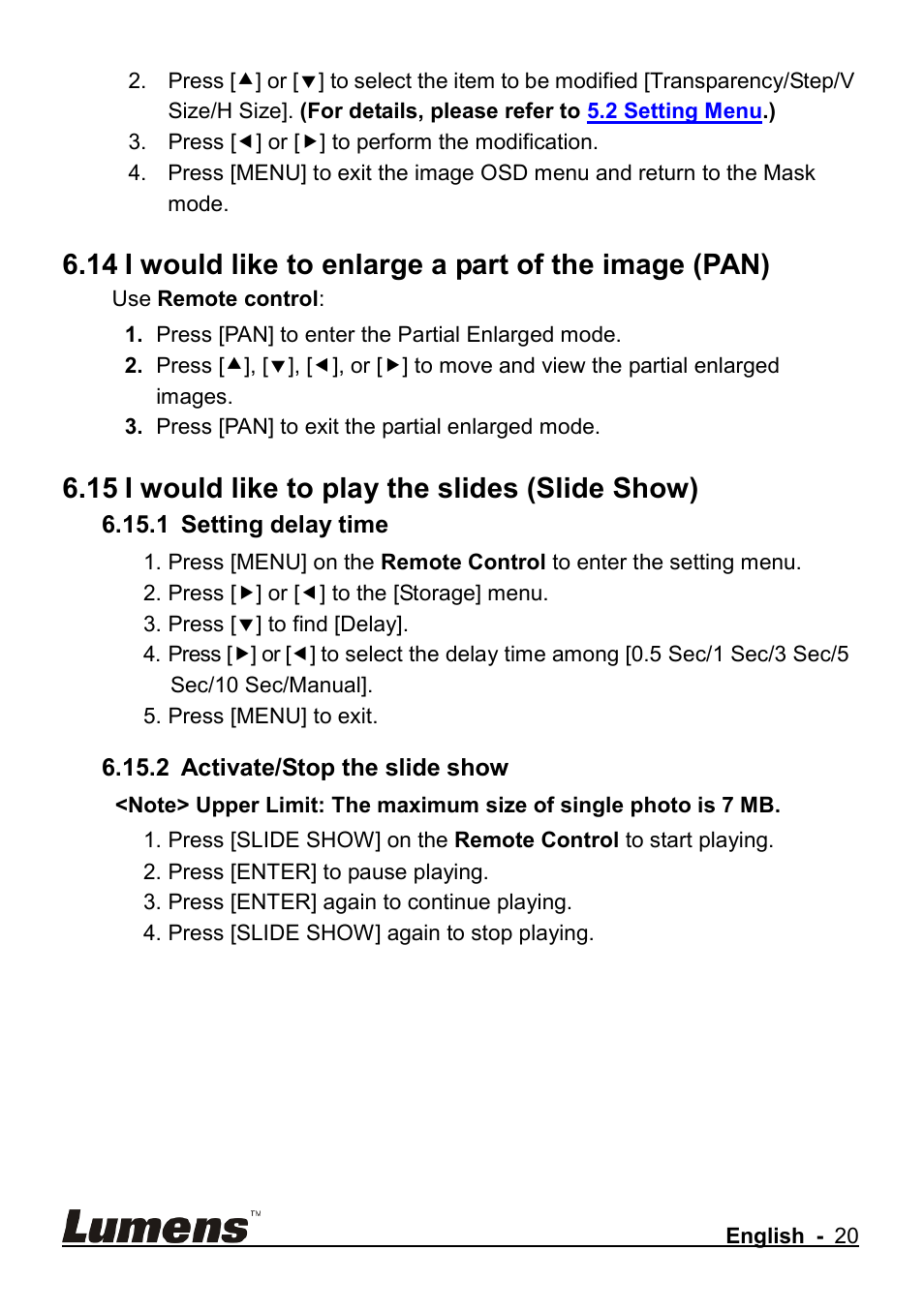 I would like to enlarge a part of the image (pan), I would like to play the slides (slide show), 15 i would like to play the slides (slide show) | Lumens Technology CL510 User Manual | Page 21 / 42