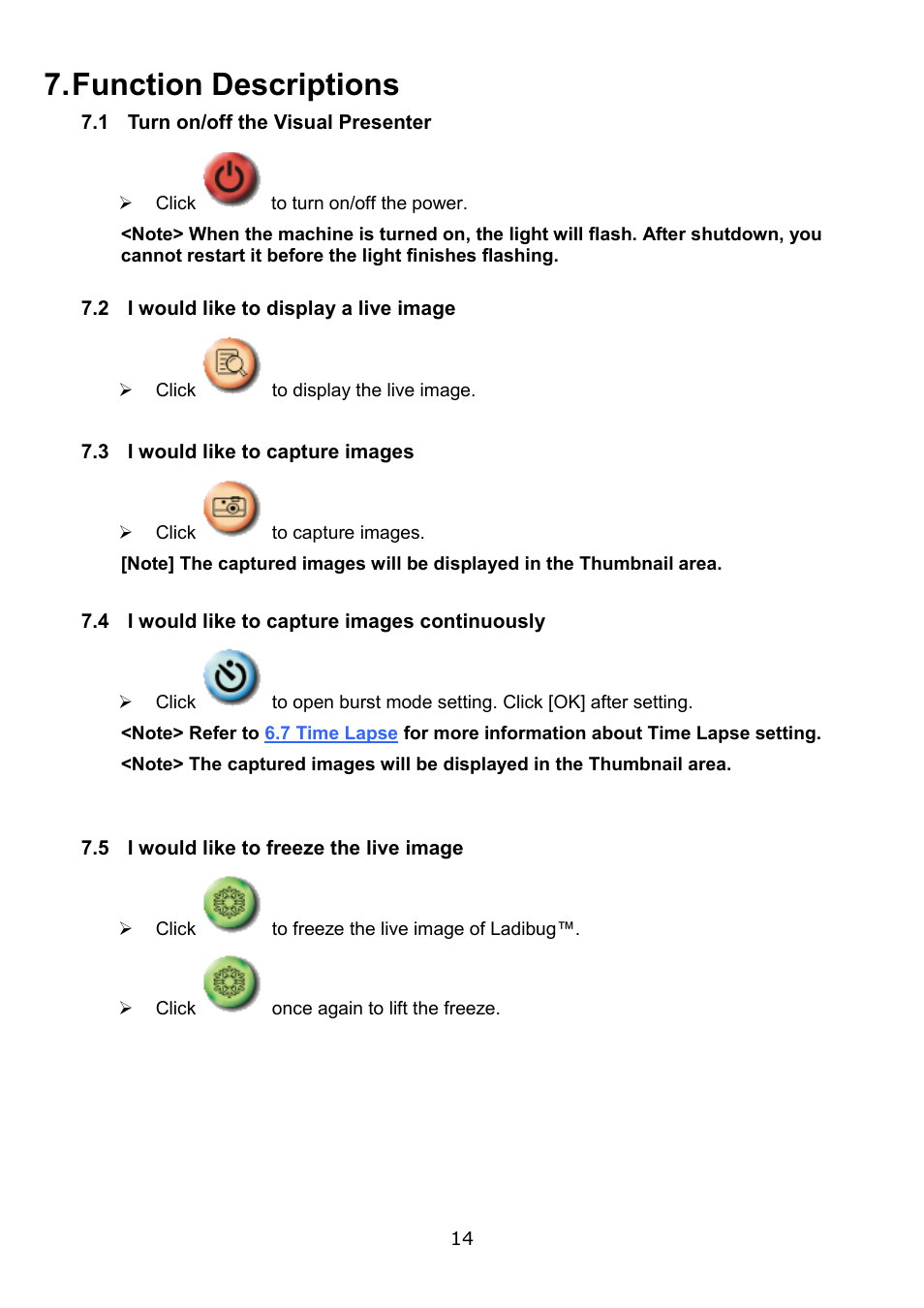 Function descriptions, 1 turn on/off the visual presenter, 2 i would like to display a live image | 3 i would like to capture images, 4 i would like to capture images continuously, 5 i would like to freeze the live image | Lumens Technology Ladibug PC 2.0 User Manual | Page 15 / 20