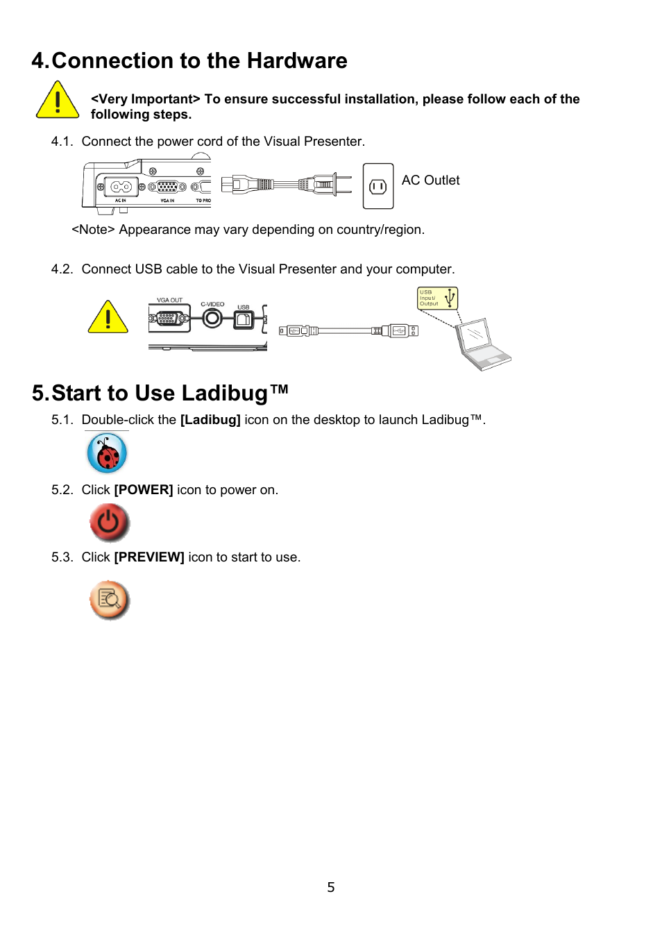 Connection to the hardware, Start to use ladibug | Lumens Technology Ladibug PC 2.0 User Manual | Page 6 / 20