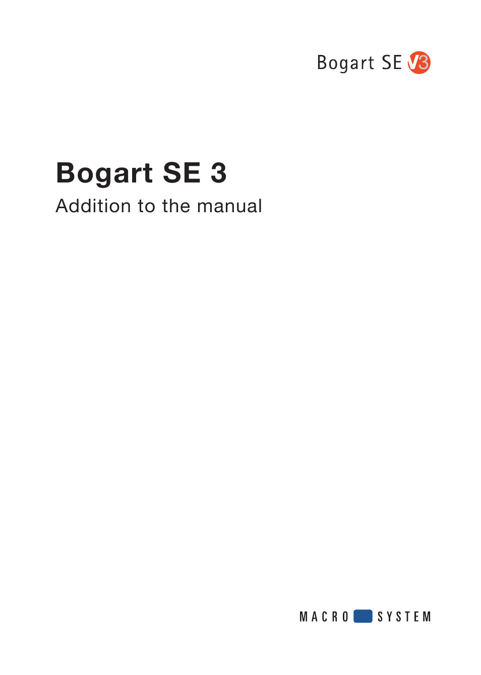 MacroSystem Bogart SE Ver.3 Addition to the manual User Manual | 16 pages