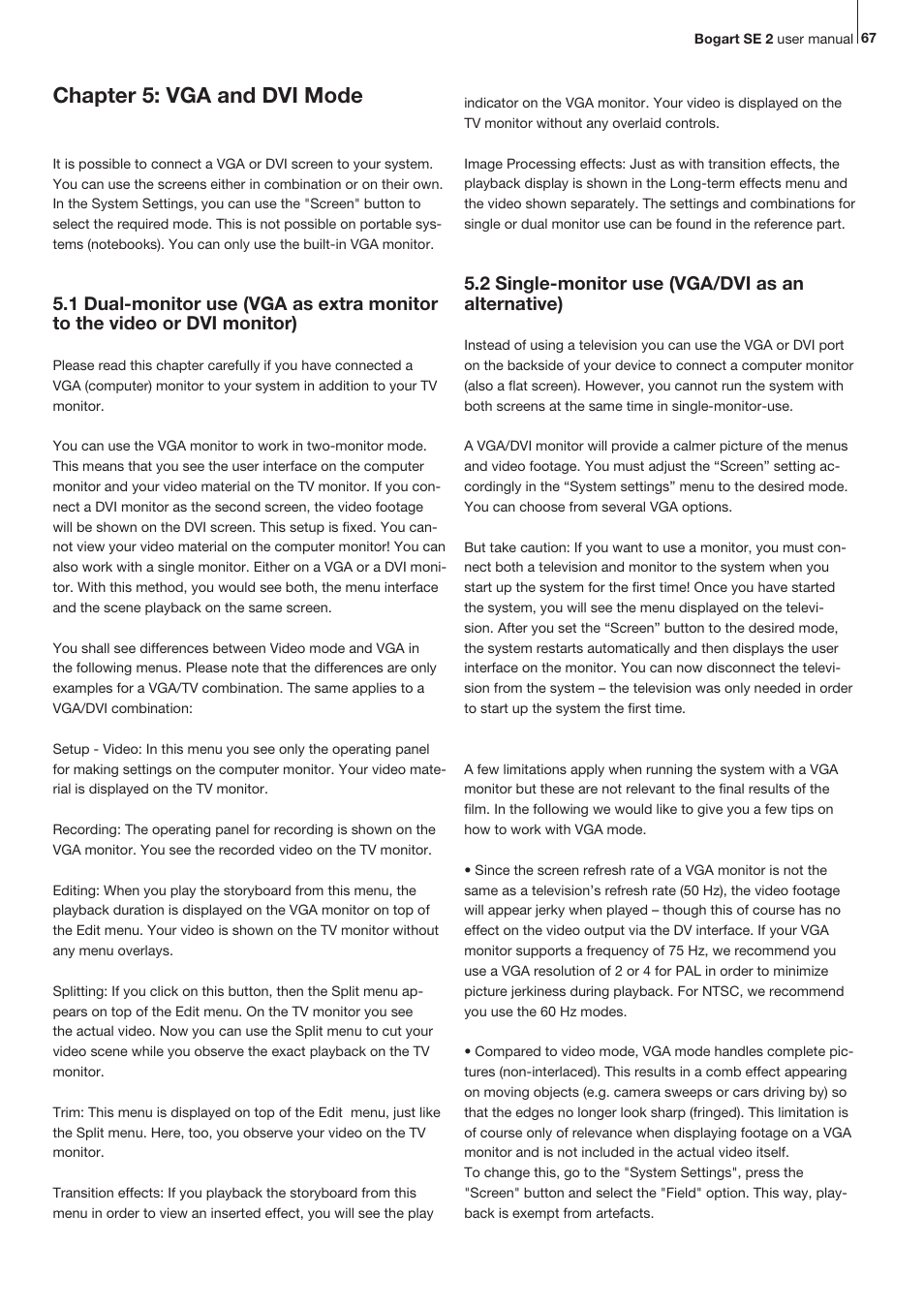 Chapter 5: vga and dvi mode, 2 single-monitor use (vga/dvi as an alternative) | MacroSystem Bogart SE Ver.2 User manual User Manual | Page 69 / 100