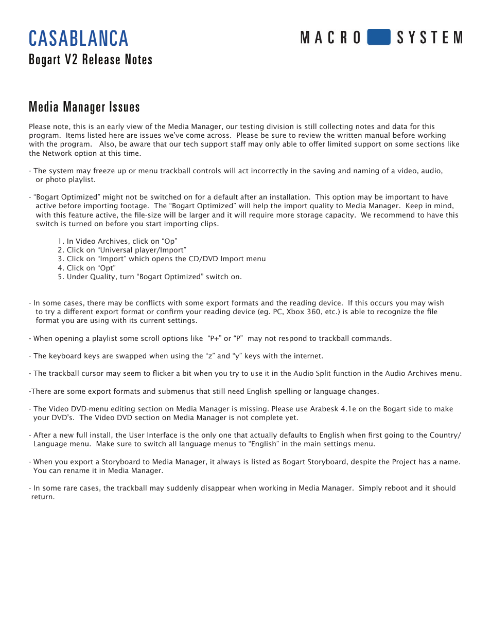 Casablanca, Media manager issues | MacroSystem Bogart Ver.2 Release Notes User Manual | Page 3 / 3