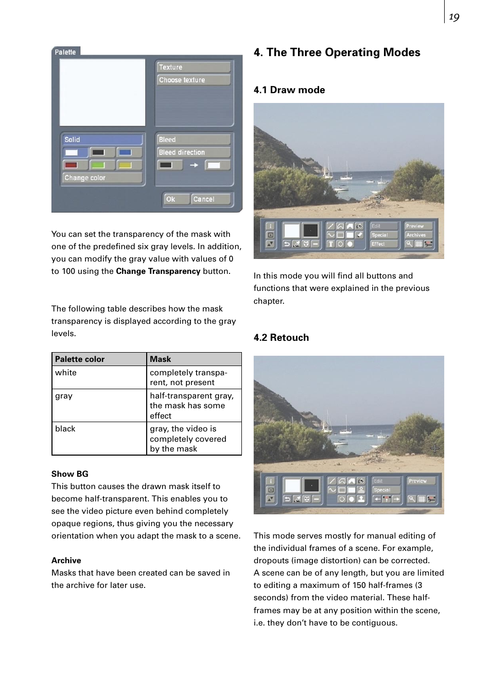 The three operating modes | MacroSystem Akaba – New Concept User Manual | Page 19 / 32