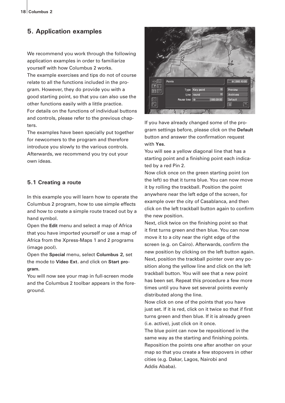 Application examples | MacroSystem Columbus 2 User Manual | Page 18 / 30