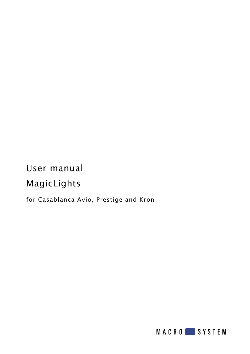 MacroSystem MagicLights User Manual | 16 pages