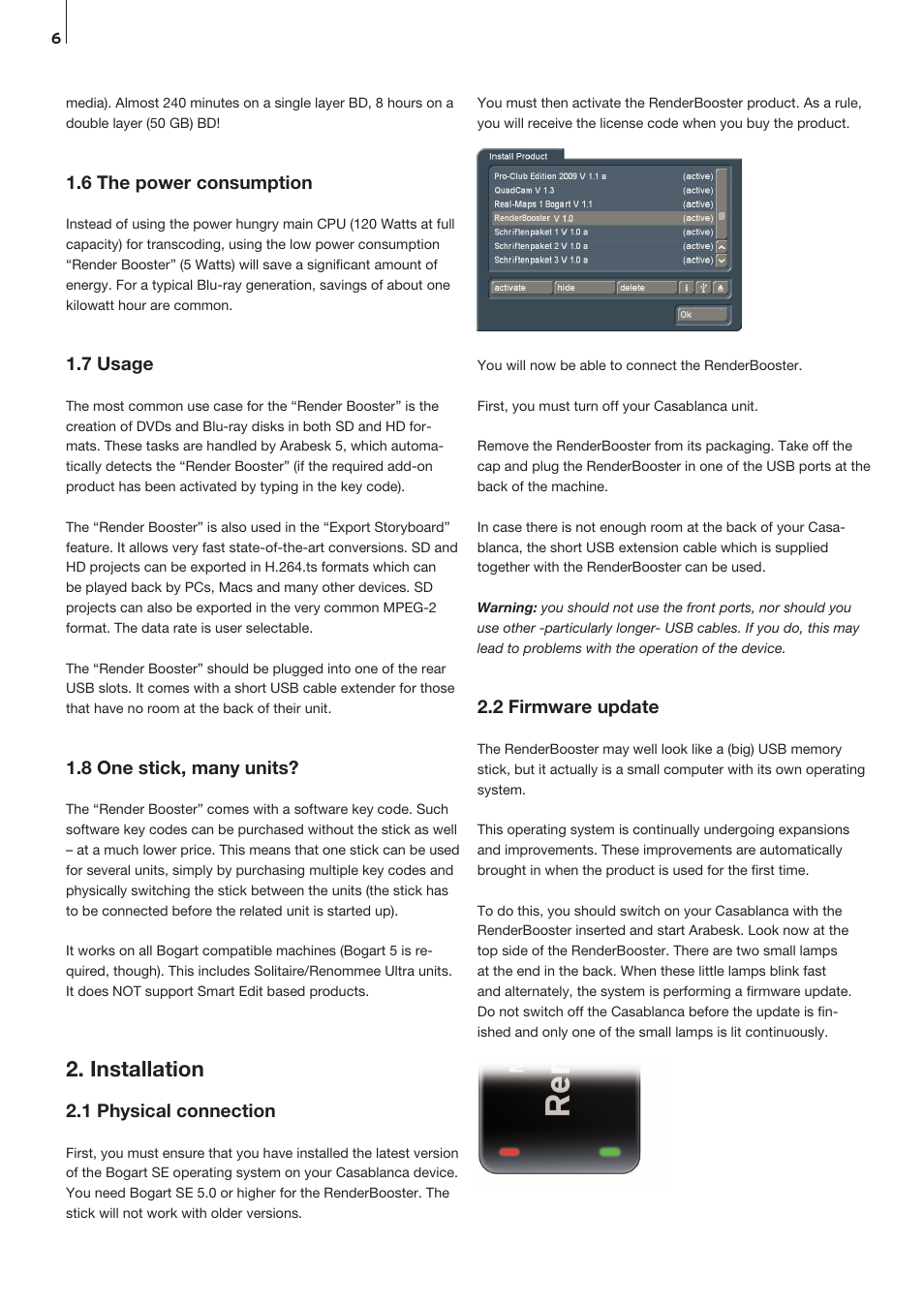 Installation, 6 the power consumption, 7 usage | 8 one stick, many units, 1 physical connection, 2 firmware update | MacroSystem RenderBooster User Manual | Page 6 / 12