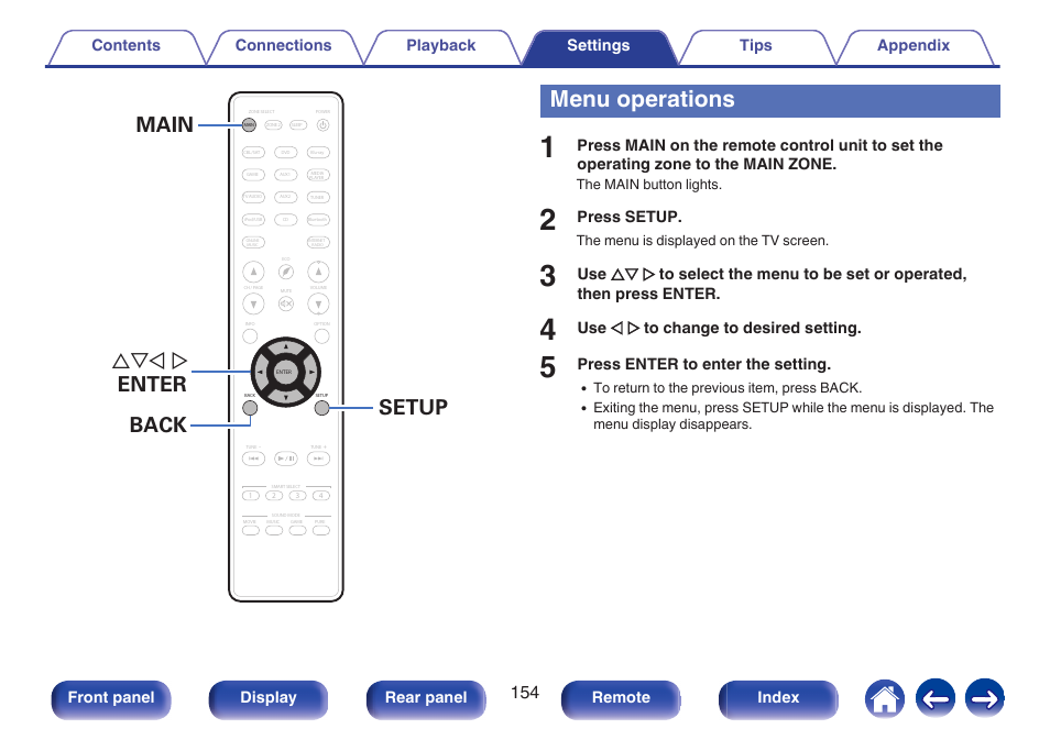 Menu operations, Menu operations” (v p. 154), V p. 154) | Uio p enter setup back main, Press setup, Use o p to change to desired setting, Press enter to enter the setting, Front panel display rear panel remote index | Marantz NR1606 User Manual | Page 154 / 291