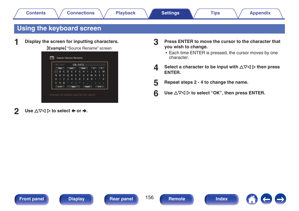 Using the keyboard screen, For character input, see “using the keyboard, Screen” (v p. 156) | Input, see “using the keyboard, Display the screen for inputting characters, Use uio p to select , or, Repeat steps 2 - 4 to change the name, Front panel display rear panel remote index | Marantz NR1606 User Manual | Page 156 / 291