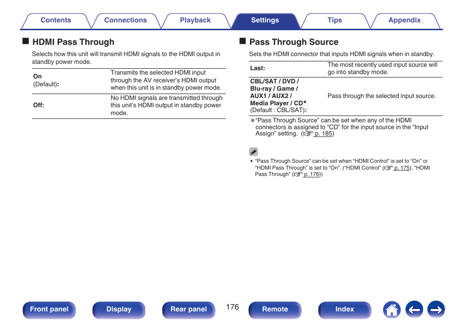 When “hdmi pass through” is set to “on” (v p. 176), Ohdmi pass through, Opass through source | Marantz SR5010 User Manual | Page 176 / 295