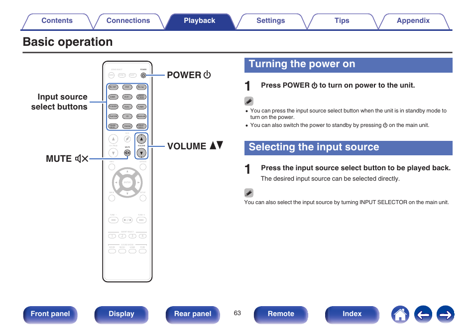 Basic operation, Turning the power on, Selecting the input source | Located) on/off (standby). (v p. 63), This selects the input source. (v p. 63), These selects the input source. (v p. 63, V p. 63, Mute power volume x df, Input source select buttons, Press power x to turn on power to the unit | Marantz SR6009 User Manual | Page 63 / 282