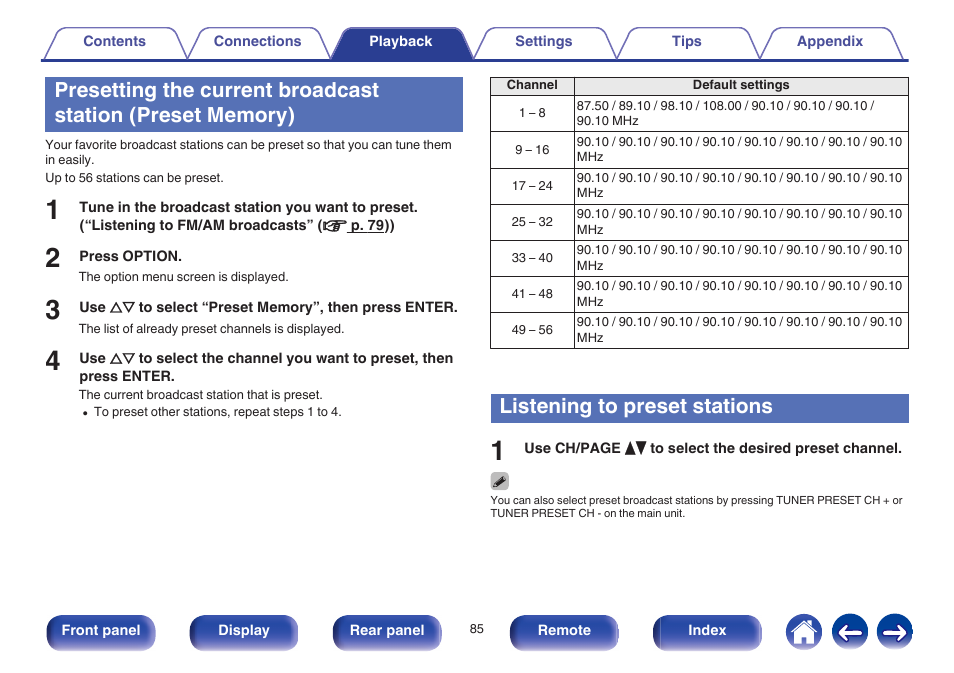 Listening to preset stations, These select preset broadcast stations. (v p. 85), Presetting the current broadcast station (preset | Memory)” (v p. 85) | Marantz SR6009 User Manual | Page 85 / 282