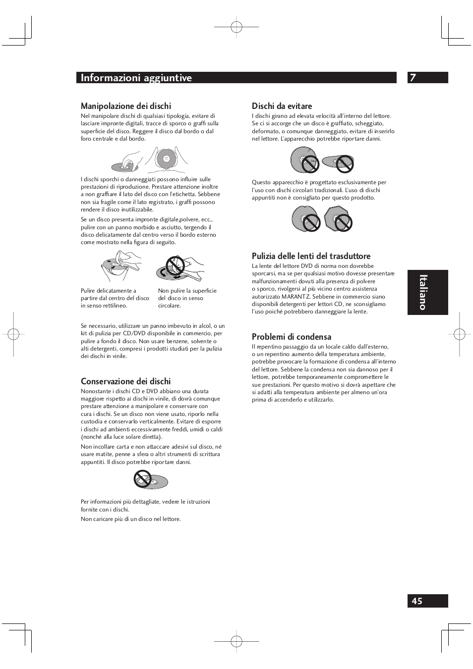 7informazioni aggiuntive, It aliano, Manipolazione dei dischi | Conservazione dei dischi, Dischi da evitare, Pulizia delle lenti del trasduttore, Problemi di condensa | Marantz DV4001N User Manual | Page 199 / 358