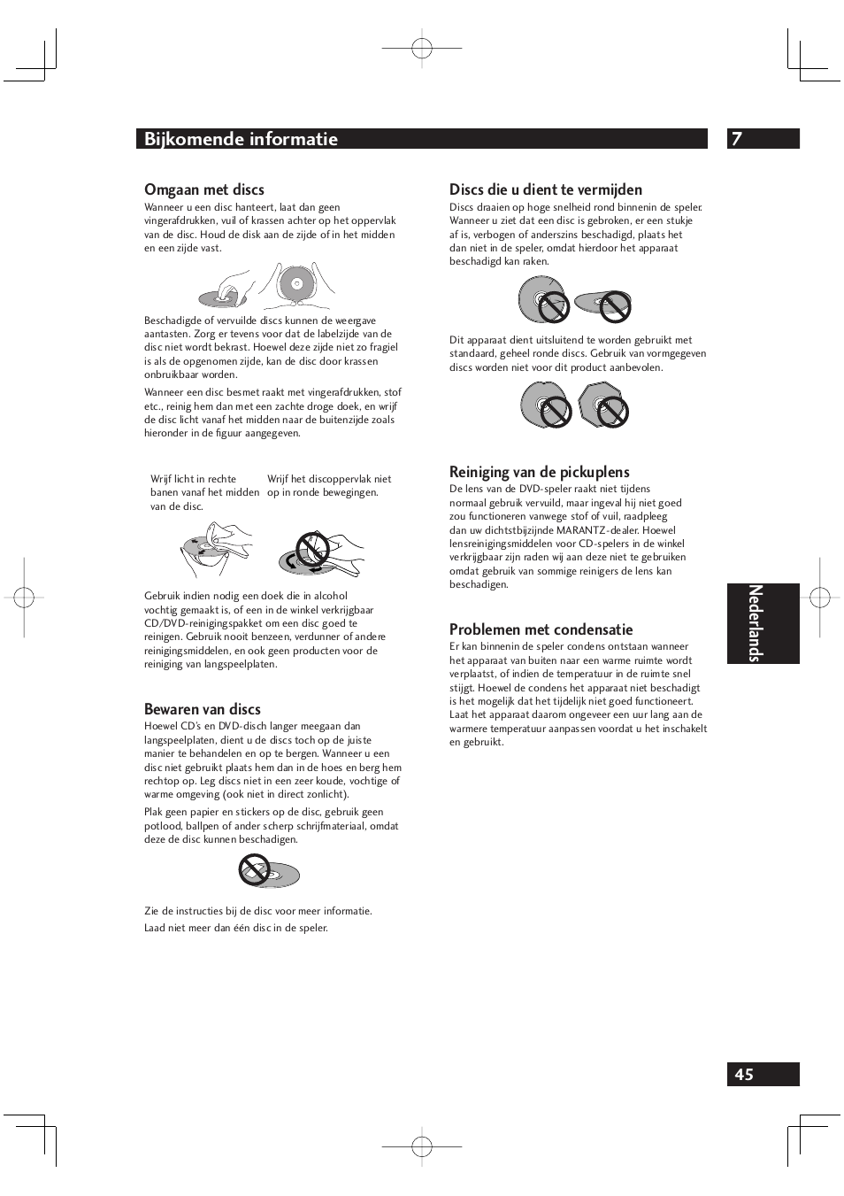 7bijkomende informatie, Nederlands, Omgaan met discs | Bewaren van discs, Discs die u dient te vermijden, Reiniging van de pickuplens, Problemen met condensatie | Marantz DV4001N User Manual | Page 249 / 358