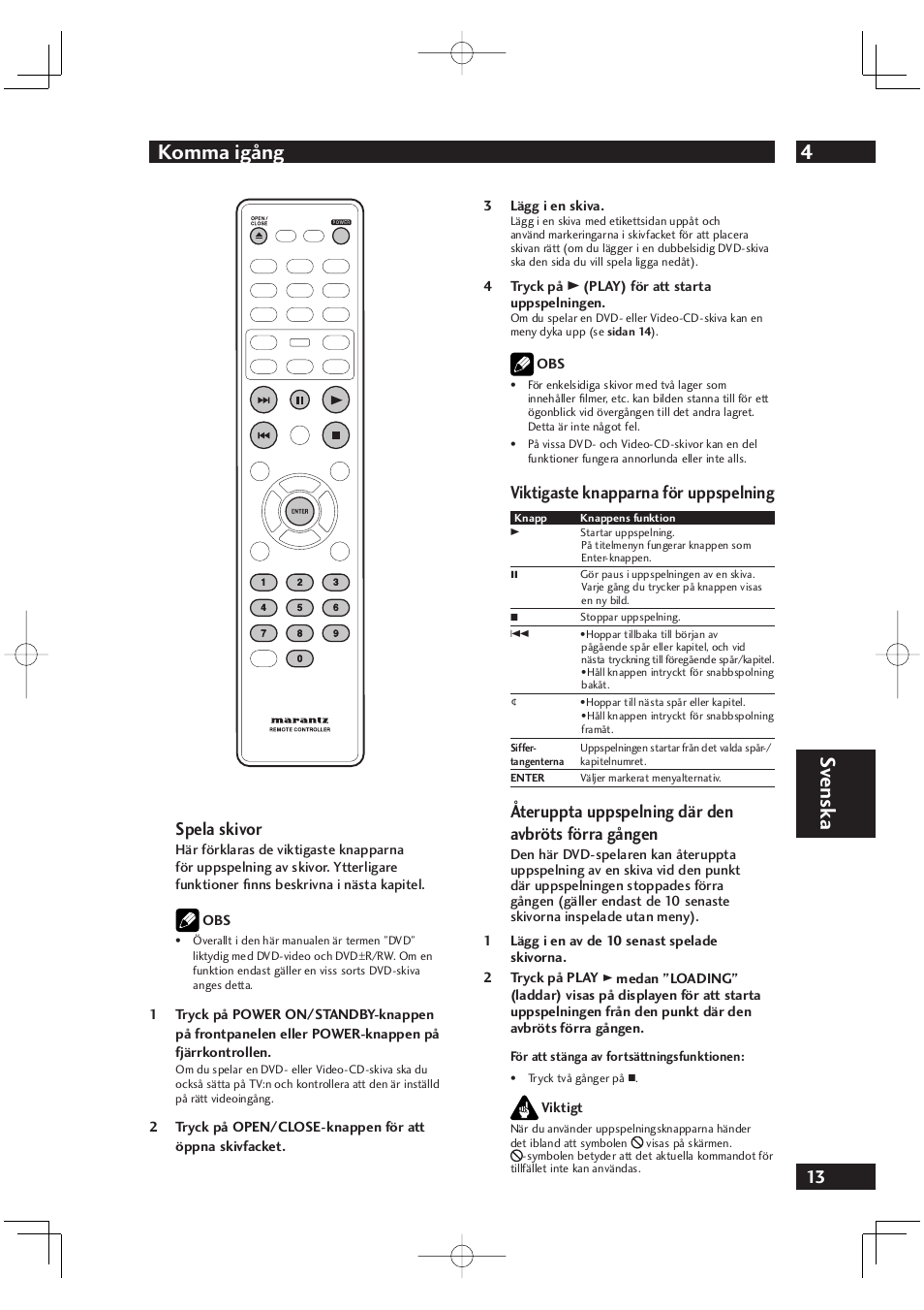 4komma igång, Sv ensk a, Spela skivor | Viktigaste knapparna för uppspelning, Återuppta uppspelning där den avbröts förra gången | Marantz DV4001N User Manual | Page 267 / 358