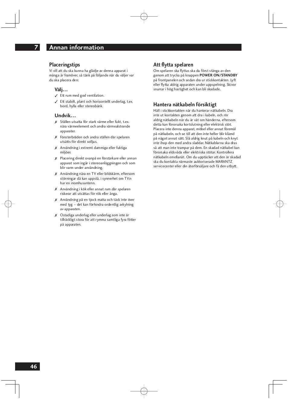 Annan information 7, 46 placeringstips, Att ﬂ ytta spelaren | Hantera nätkabeln försiktigt | Marantz DV4001N User Manual | Page 300 / 358