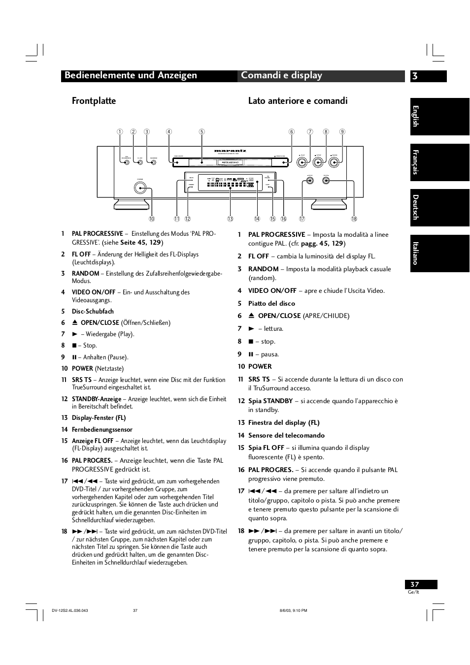 3bedienelemente und anzeigen comandi e display, Frontplatte, Lato anteriore e comandi | English fr ançais deut sch it aliano | Marantz DV-12S2 User Manual | Page 37 / 188