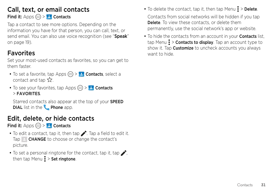 Call, text, or email contacts, Favorites, Edit, delete, or hide contacts | Motorola Moto Z Droid User Manual | Page 33 / 68