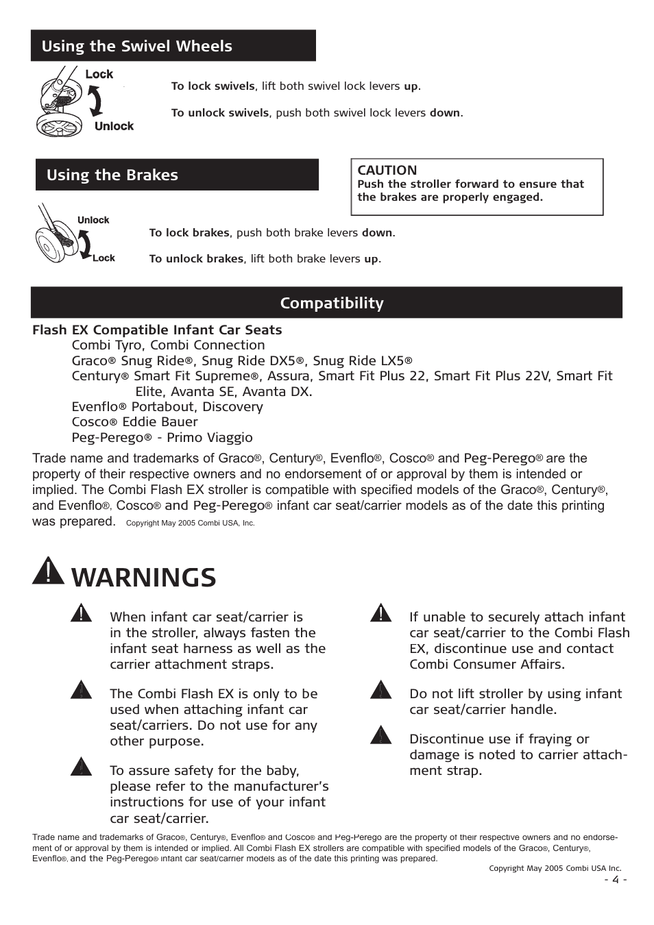 Warnings, Using the brakes using the swivel wheels, Compatibility | Caution, Snug ride, Snug ride dx5, Snug ride lx5, Century, Smart fit supreme, Portabout, discovery cosco | Combi Flash EX 655 User Manual | Page 4 / 12