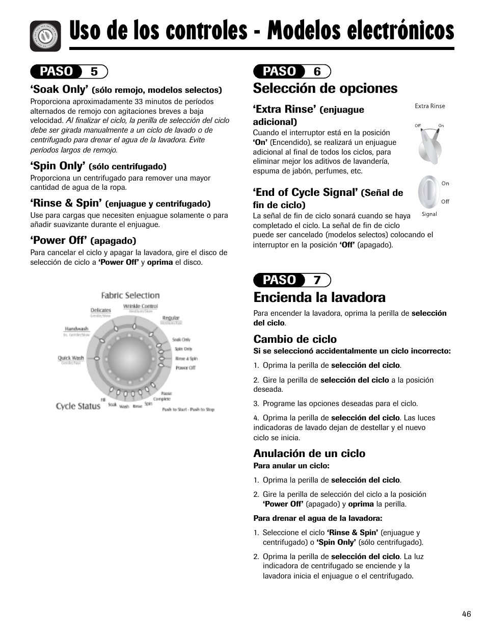 Uso de los controles - modelos electrónicos, Selección de opciones, Encienda la lavadora | Paso 6 paso 7, Paso 5, Extra rinse, End of cycle signal, Cambio de ciclo, Anulación de un ciclo, Soak only | Maytag MAV551EEWW User Manual | Page 47 / 52