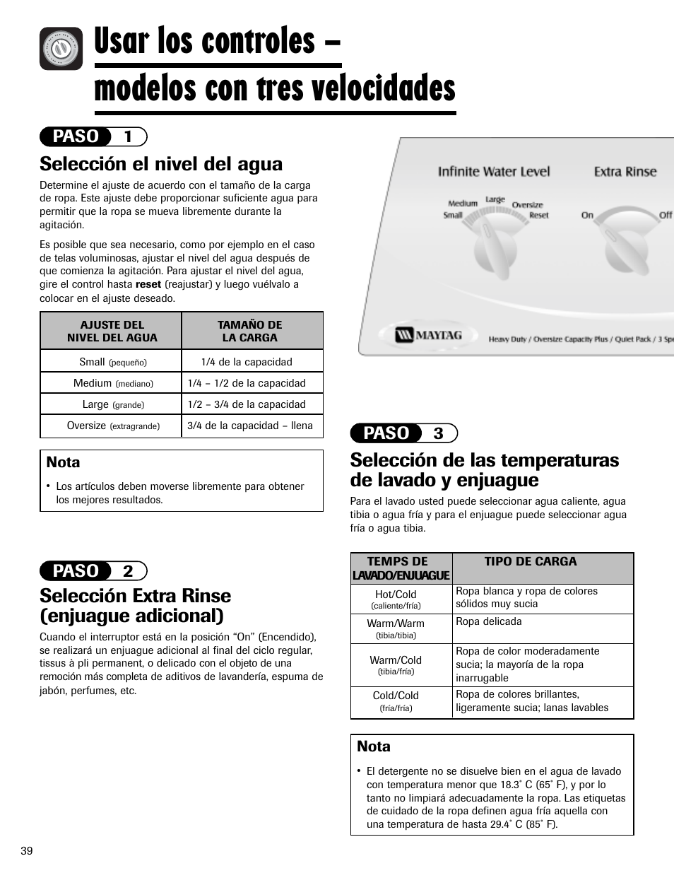 Usar los controles – modelos con tres velocidades, Selección el nivel del agua, Selección extra rinse (enjuague adicional) | Selección de las temperaturas de lavado y enjuague, Paso 1 paso 2 paso 3, Nota | Maytag HAV2460AWW User Manual | Page 40 / 48