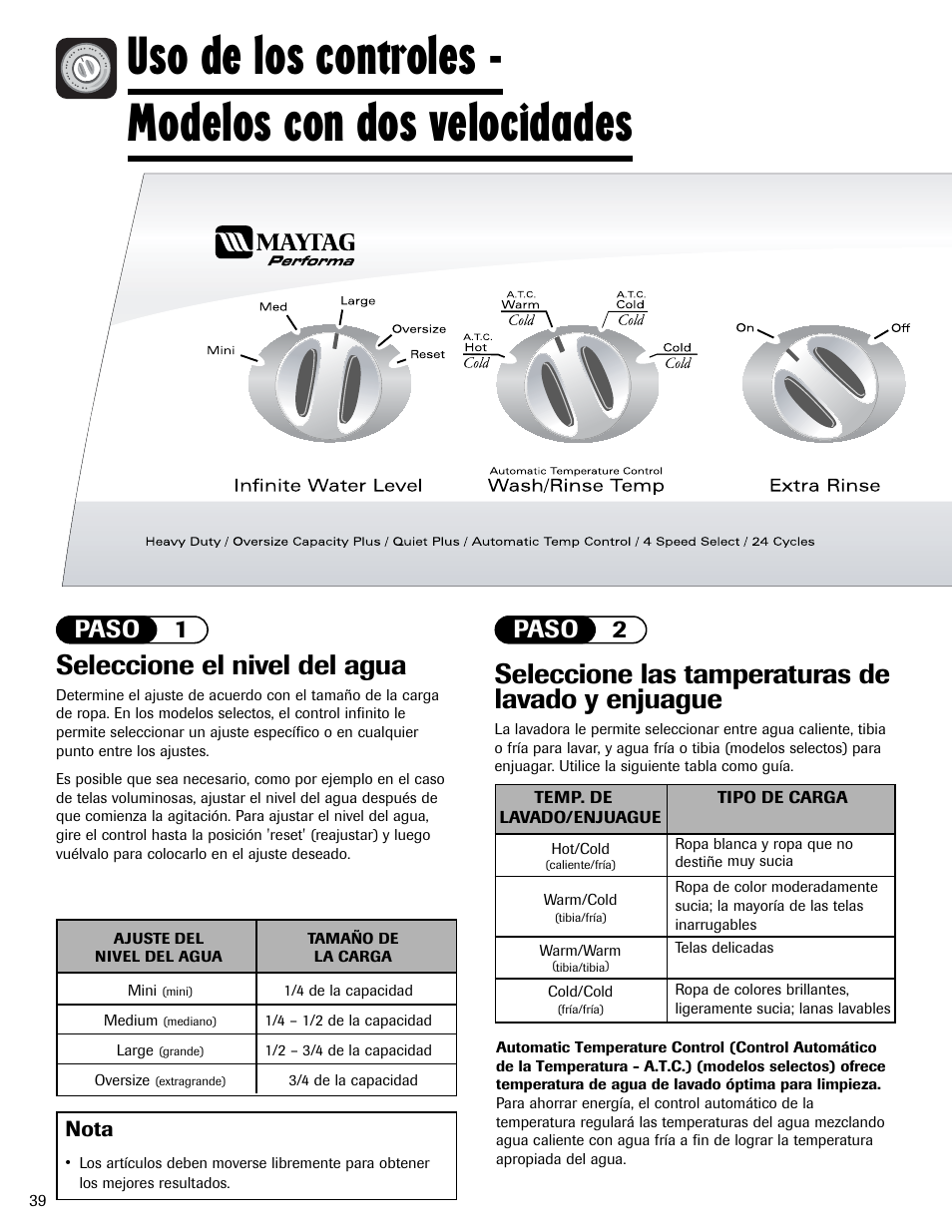 Uso de los controles - modelos con dos velocidades, Seleccione el nivel del agua, Seleccione las tamperaturas de lavado y enjuague | Paso 1 paso 2, Nota | Maytag PAVT234AWW User Manual | Page 40 / 48