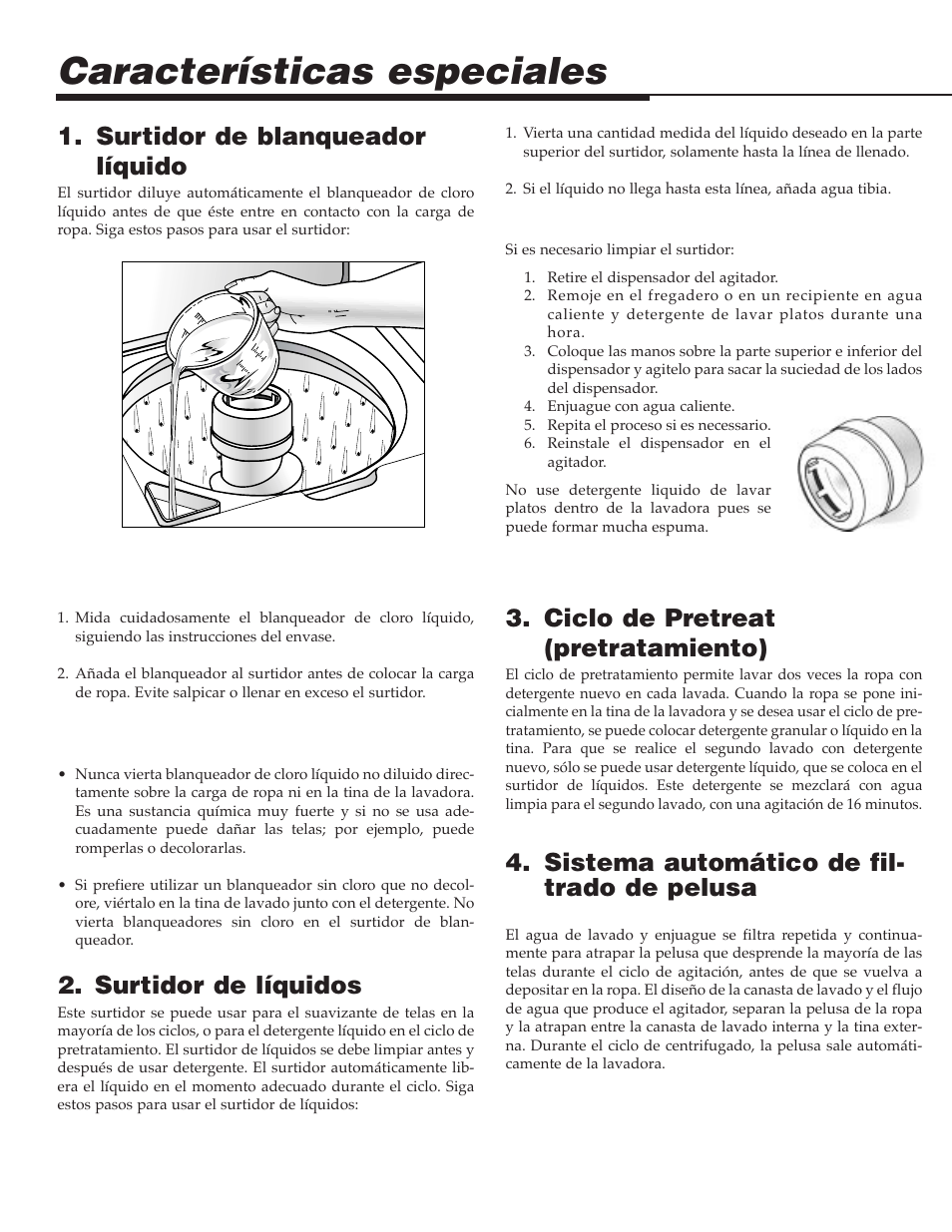 Características especiales, Surtidor de blanqueador líquido, Surtidor de líquidos | Ciclo de pretreat (pretratamiento), Sistema automático de fil- trado de pelusa | Maytag PAV5000AWW User Manual | Page 26 / 28
