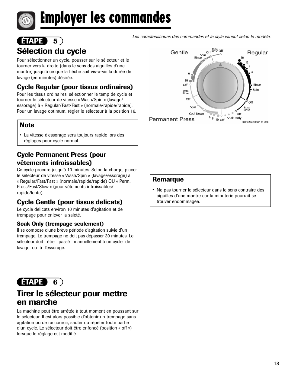 Employer les commandes, Sélection du cycle, Tirer le sélecteur pour mettre en marche | Étape 5 étape 6, Cycle regular (pour tissus ordinaires), Cycle gentle (pour tissus delicats), Remarque | Maytag LAV3600AWW User Manual | Page 19 / 36