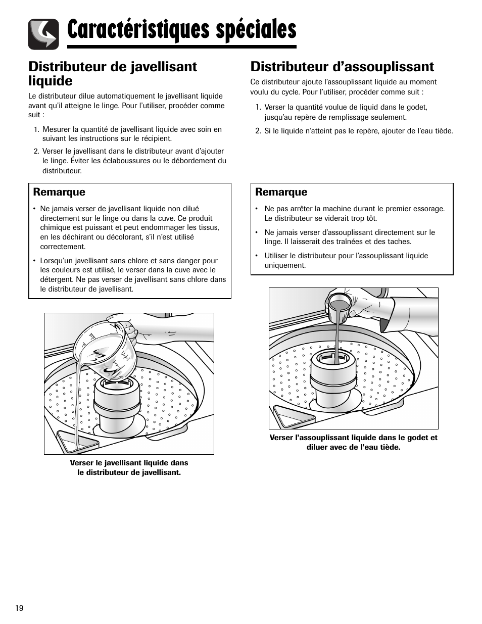 Caractéristiques spéciales, Distributeur de javellisant liquide, Distributeur d’assouplissant | Remarque | Maytag LAV3600AWW User Manual | Page 20 / 36