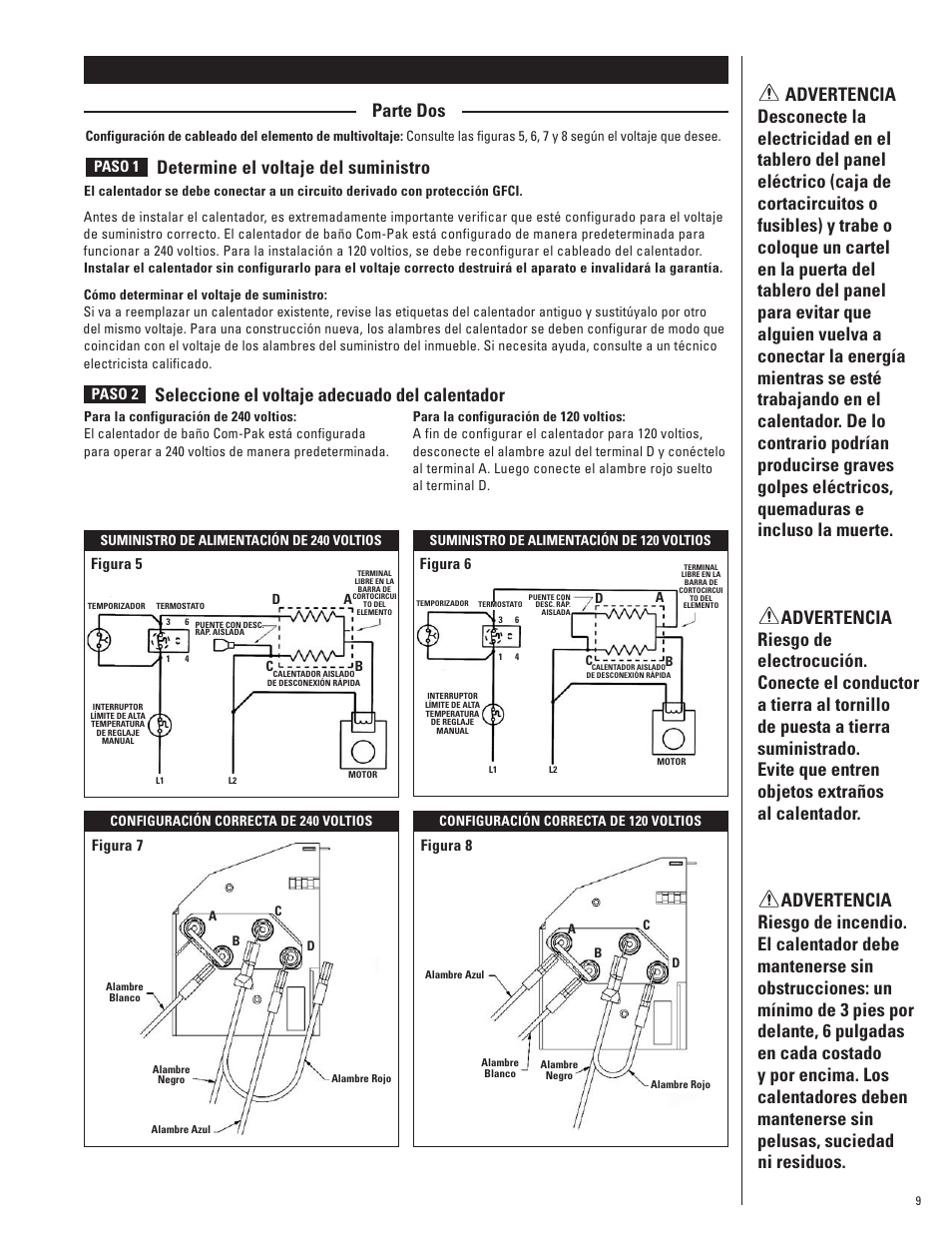 Instrucciones para la instalación, Parte dos, Determine el voltaje del suministro | Seleccione el voltaje adecuado del calentador, Paso 1, Paso 2, Figura 5 figura 6, Figura 7 figura 8 | Cadet CB103T User Manual | Page 8 / 11