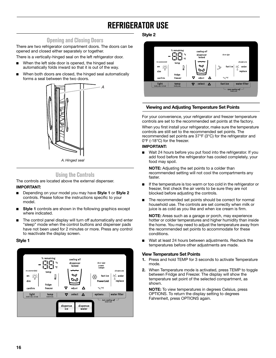 Refrigerator use, Opening and closing doors, Using the controls | Maytag MFX2876DRM User Manual | Page 16 / 100