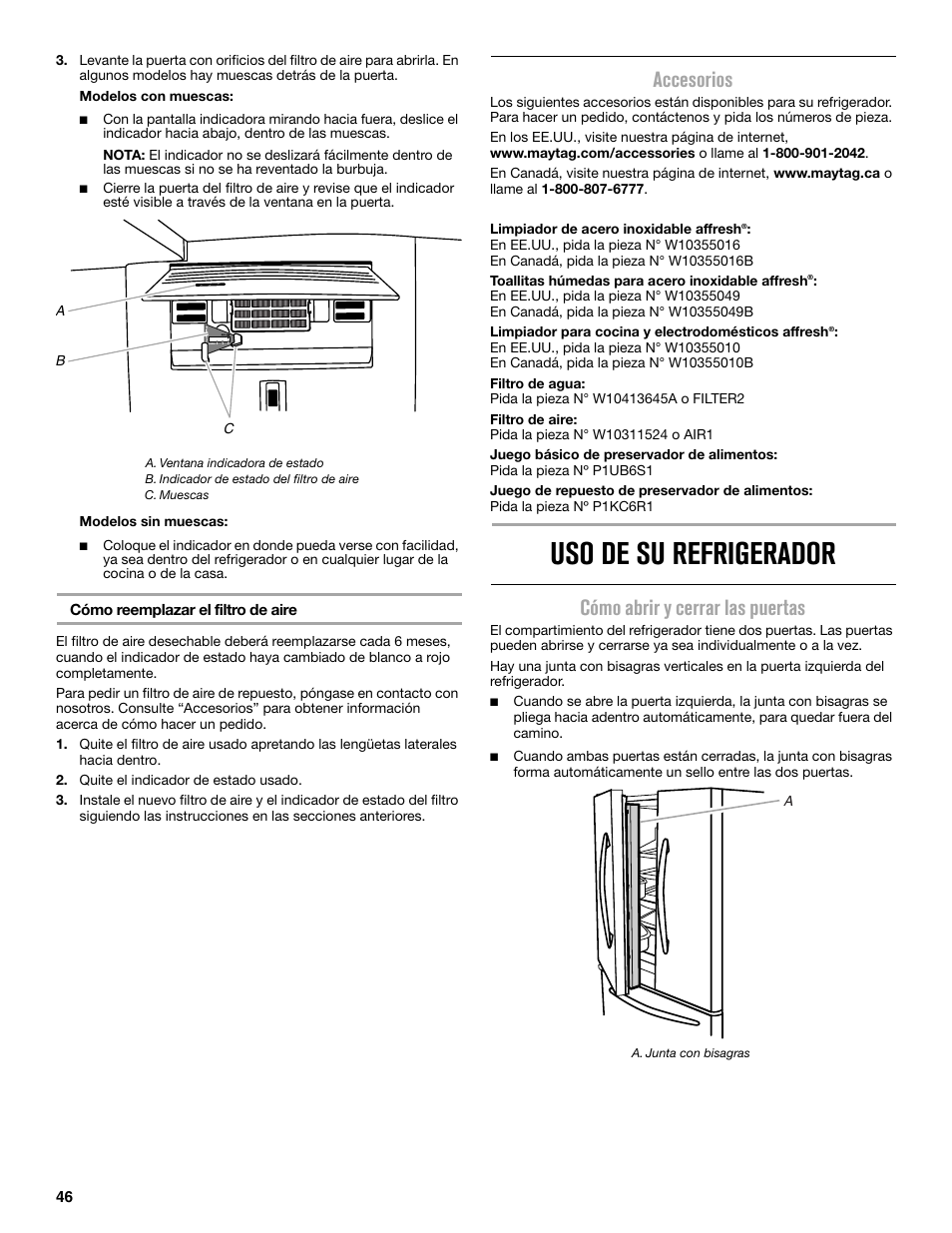 Uso de su refrigerador, Accesorios, Cómo abrir y cerrar las puertas | Maytag MFX2876DRM User Manual | Page 46 / 100