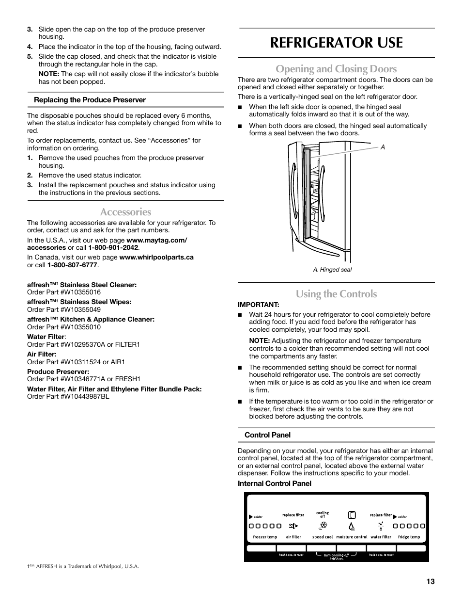 Refrigerator use, Accessories, Opening and closing doors | Using the controls | Maytag MFF2055DRM User Manual | Page 13 / 88