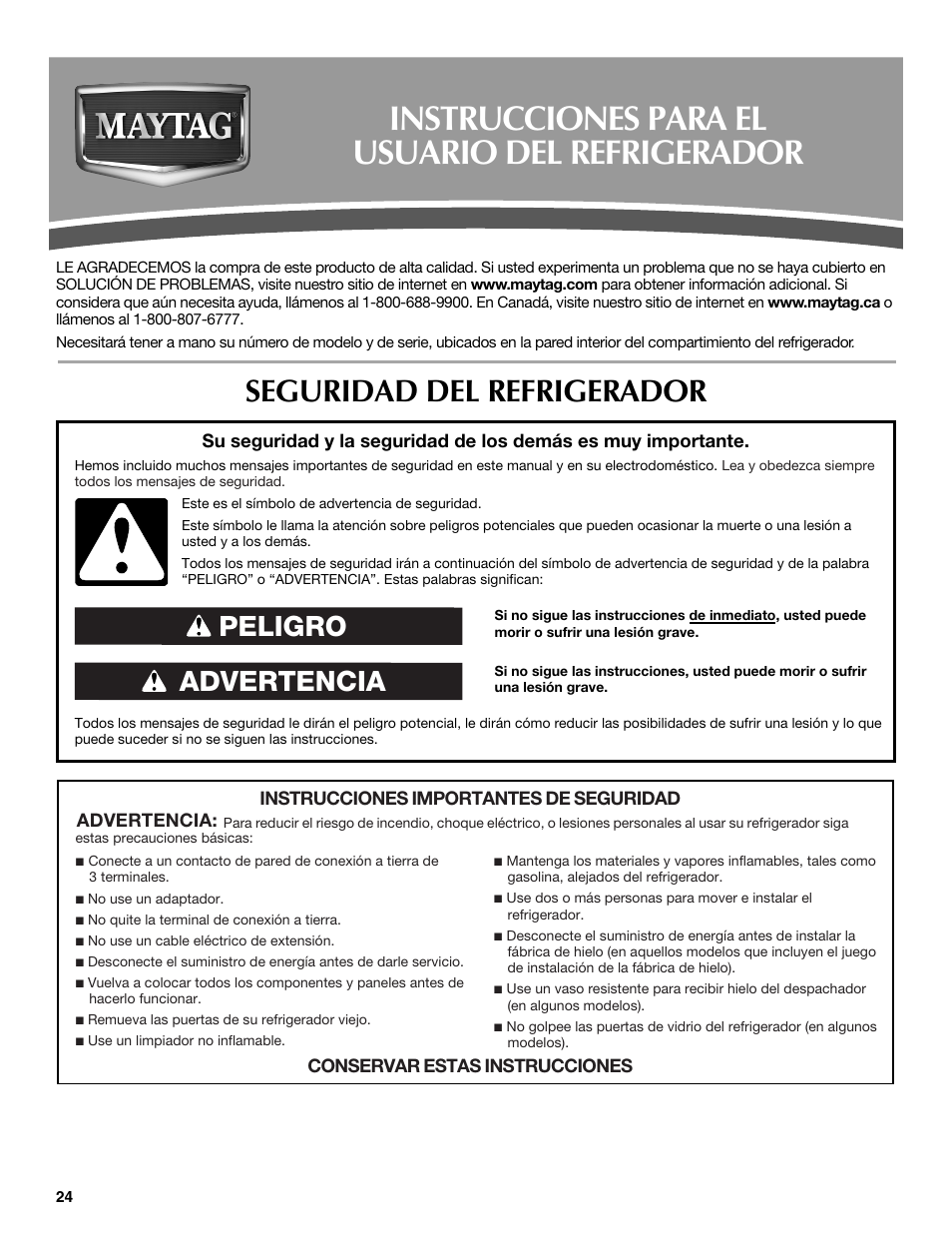 Instrucciones para el usuario del refrigerador, Seguridad del refrigerador, Advertencia peligro | Maytag MFX2570AEM User Manual | Page 24 / 70