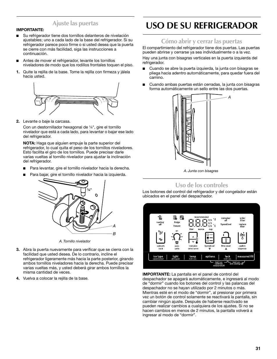 Uso de su refrigerador, Ajuste las puertas, Cómo abrir y cerrar las puertas | Uso de los controles | Maytag MFX2570AEM User Manual | Page 31 / 70