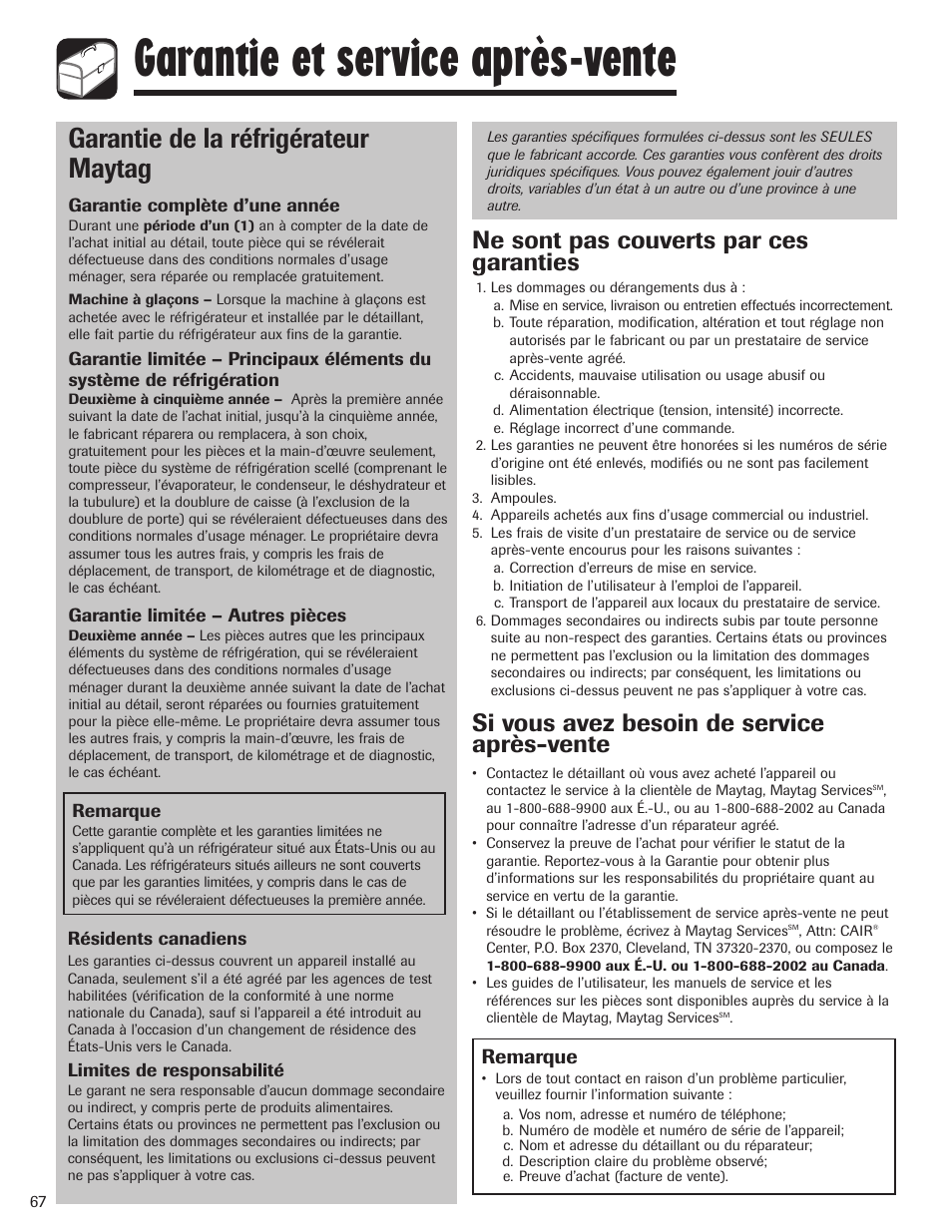 Garantie et service après-vente, Garantie de la réfrigérateur maytag, Ne sont pas couverts par ces garanties | Si vous avez besoin de service après-vente, Remarque | Maytag MBF1956HEB User Manual | Page 68 / 104