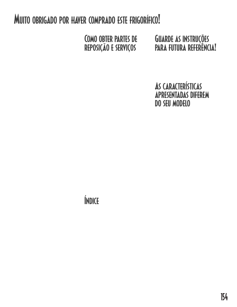 Uito obrigado por haver comprado este frigorífico, Como obter partes de reposição e serviços, Guarde as instruções para futura referência | Índice | Maytag MB1927PEHB User Manual | Page 155 / 184