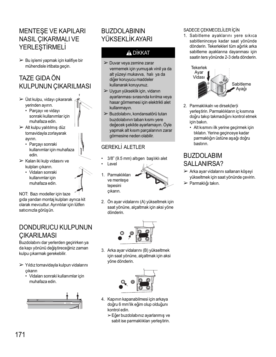 Taze gida ön kulpunun çikarilmasi, Dondurucu kulpunun çikarilmasi, Buzdolabinin yükseklýk ayari | Buzdolabim sallanirsa | Maytag MB1927PEHB User Manual | Page 172 / 184