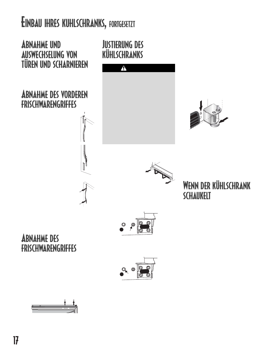 Abnahme des vorderen frischwarengriffes, Abnahme des frischwarengriffes, Wenn der kühlschrank schaukelt | Justierung des kühlschranks, Inbau ihres kuhlschranks, Fortgesetzt | Maytag MB1927PEHB User Manual | Page 18 / 184