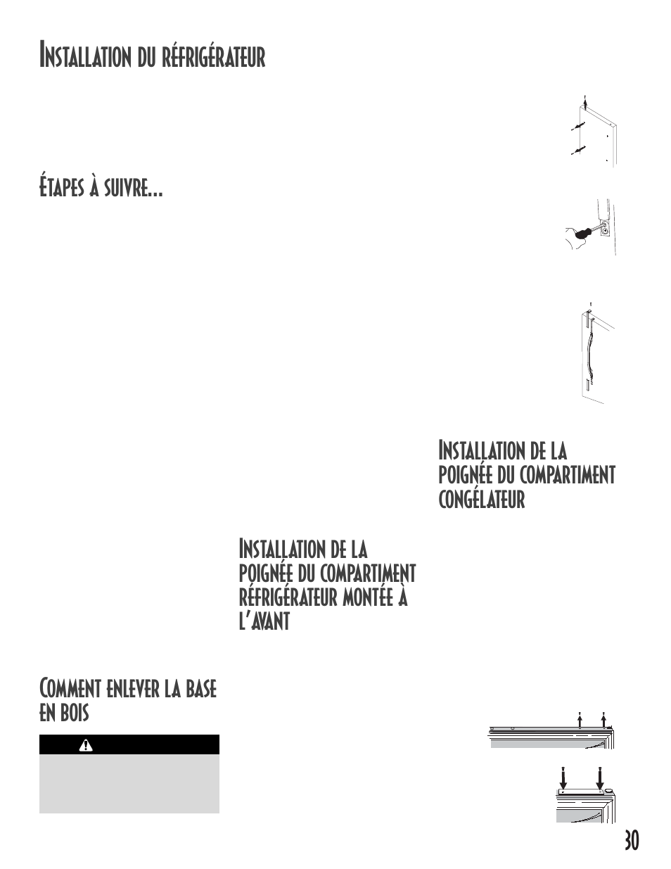 Nstallation du réfrigérateur, Étapes à suivre, Comment enlever la base en bois | Attention | Maytag MB1927PEHB User Manual | Page 31 / 184