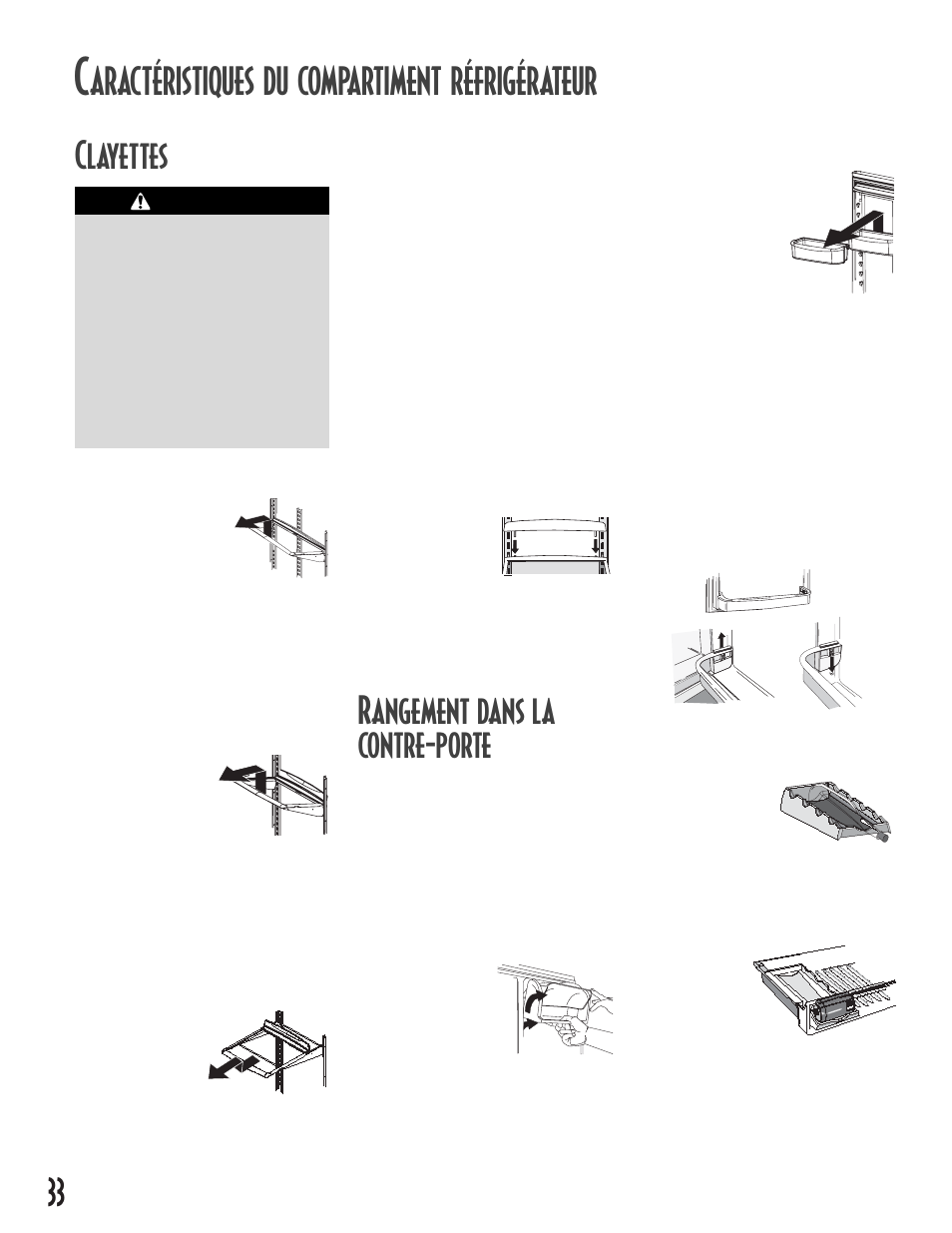 Aractéristiques du compartiment réfrigérateur, Clayettes, Rangement dans la contre-porte | Clayettes pleine largeur, Clayettes anti- déversement spillsaver, Clayettes spillsaver, Easy glide, Rallonges de clayette arrière, Boîte à beurre et fromages, Balconnets | Maytag MB1927PEHB User Manual | Page 34 / 184