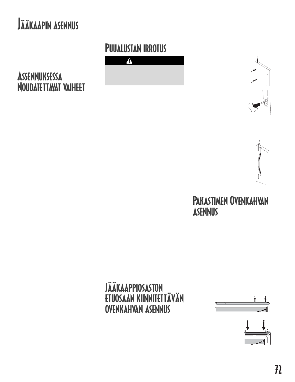 Pakastimen ovenkahvan asennus, Ääkaapin asennus, Assennuksessa noudatettavat vaiheet | Puualustan irrotus, Huomaa | Maytag MB1927PEHB User Manual | Page 73 / 184