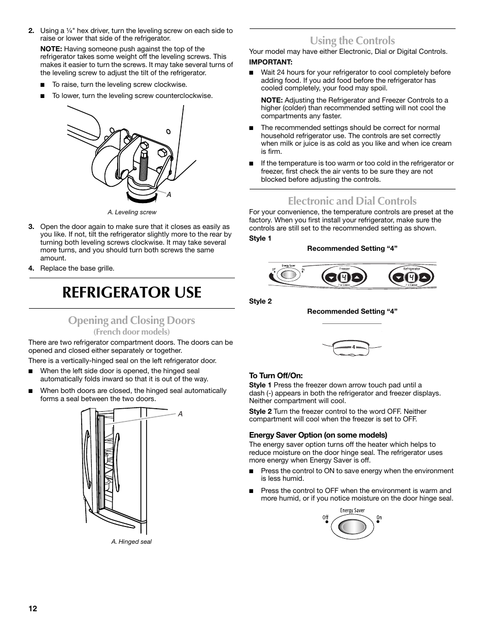 Refrigerator use, Opening and closing doors, Using the controls | Electronic and dial controls | Maytag MBF2562HEW User Manual | Page 12 / 66