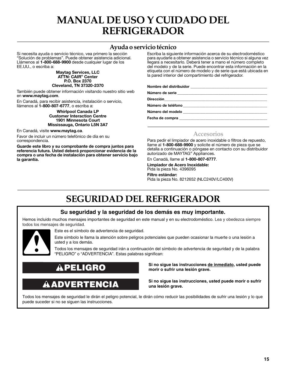 Manual de uso y cuidado del refrigerador, Seguridad del refrigerador, Advertencia peligro | Ayuda o servicio técnico, Accesorios | Maytag MSD2269KEA User Manual | Page 15 / 44