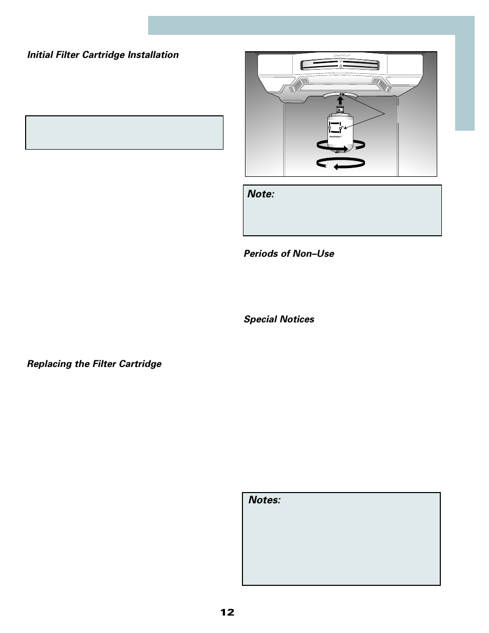 12 initial filter cartridge installation, Replacing the filter cartridge, Periods of non–use | Special notices | Maytag MSD2434HEQ User Manual | Page 13 / 60